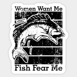 Women Want Me Fish Fear Me Sticker